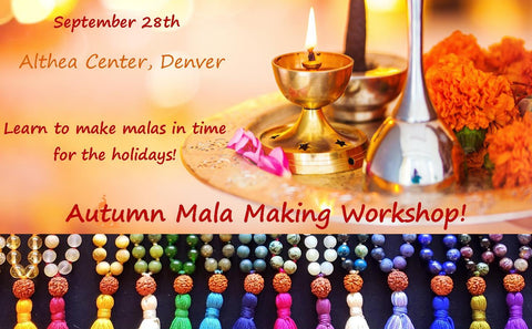 September 28th  - Autumn Mala Making Workshop at Althea!