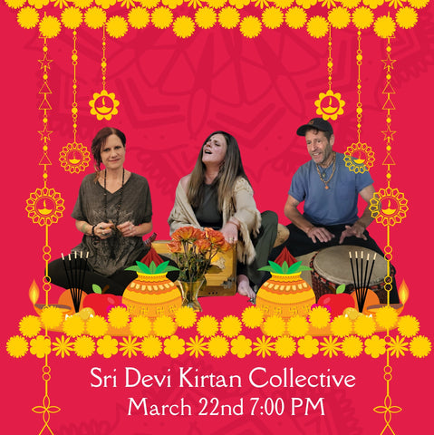 March 22nd KIRTAN!