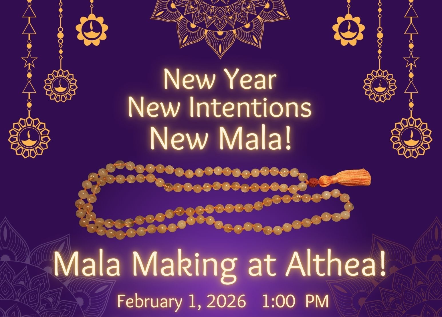 February 1st - NEW YEAR Mala Making at Althea!